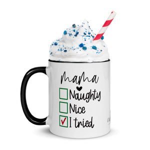 Mama Naughty, Nice, Tried Mug