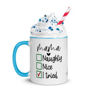 Mama Naughty, Nice, Tried Mug