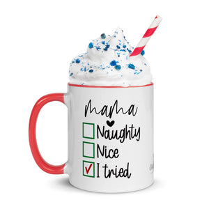 Mama Naughty, Nice, Tried Mug