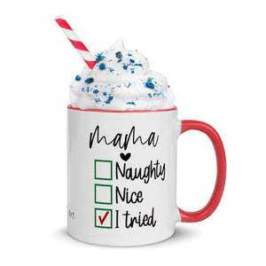 Mama Naughty, Nice, Tried Mug