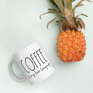 Coffee is a Love language- White glossy mug