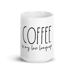 Coffee is a Love language- White glossy mug