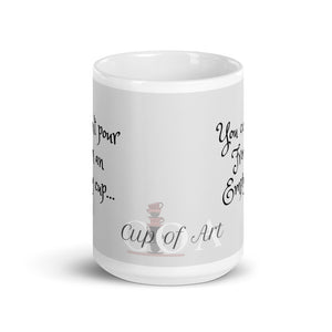 Can't Pour From an Empty Cup- mug