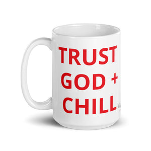 Trust God + Chill