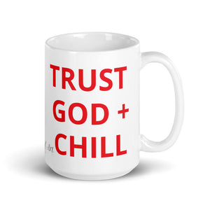 Trust God + Chill